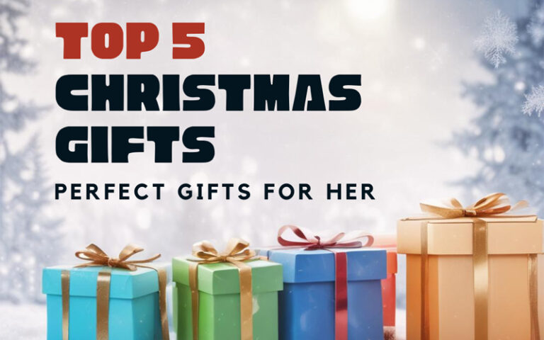 5 Perfect Christmas Gifts for Her That She’ll Adore in 2024